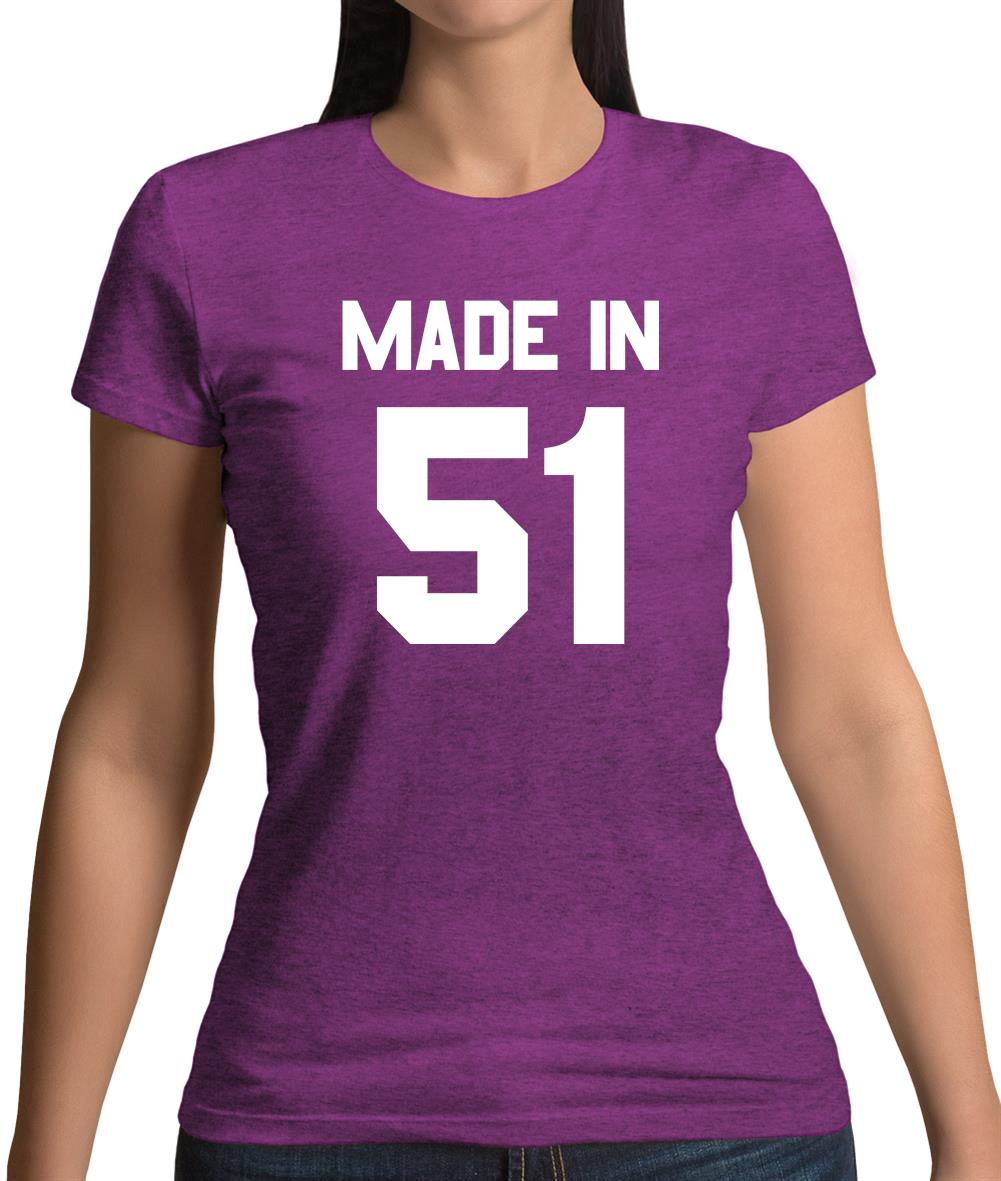 Made In '51 Womens T-Shirt