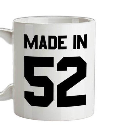 Made In '52 Ceramic Mug