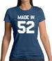 Made In '52 Womens T-Shirt