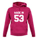 Made In '53 unisex hoodie