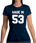 Made In '53 Womens T-Shirt