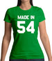 Made In '54 Womens T-Shirt