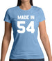 Made In '54 Womens T-Shirt