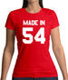Made In '54 Womens T-Shirt