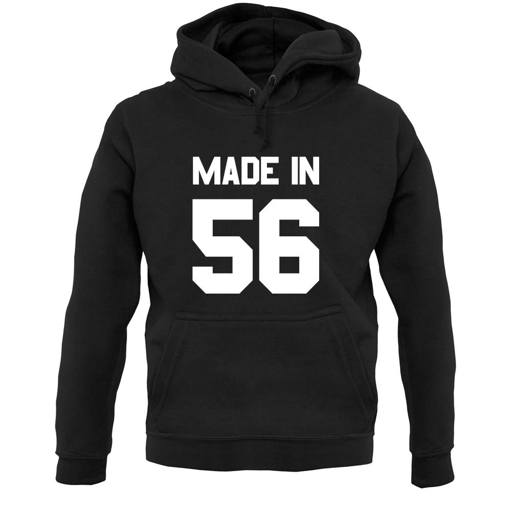 Made In '56 Unisex Hoodie
