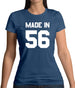 Made In '56 Womens T-Shirt