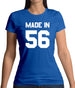 Made In '56 Womens T-Shirt