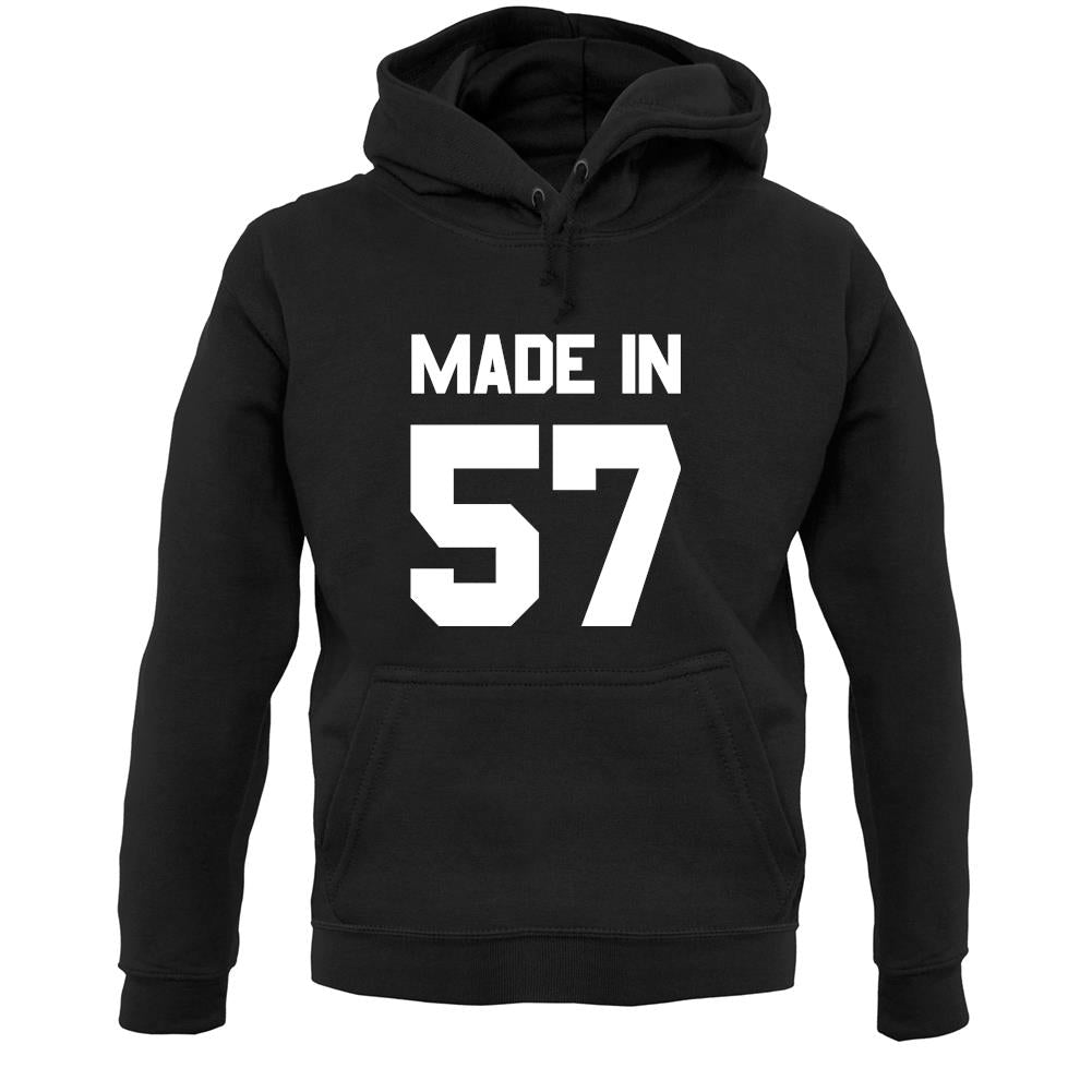 Made In '57 Unisex Hoodie