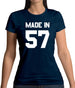 Made In '57 Womens T-Shirt
