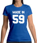 Made In '59 Womens T-Shirt