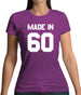 Made In '60 Womens T-Shirt