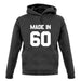 Made In '60 unisex hoodie