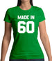 Made In '60 Womens T-Shirt