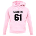 Made In '61 unisex hoodie