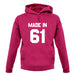 Made In '61 unisex hoodie