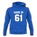 Made In '61 unisex hoodie