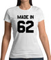 Made In '62 Womens T-Shirt