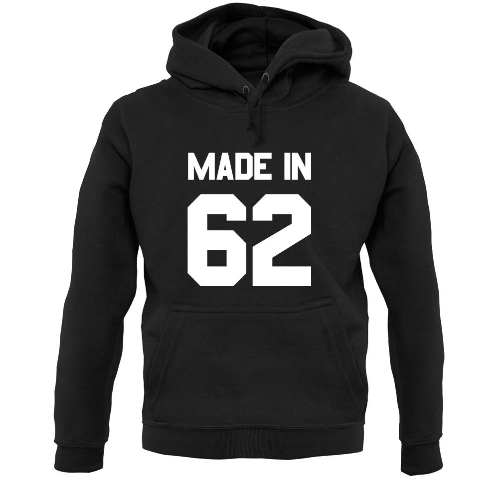 Made In '62 Unisex Hoodie