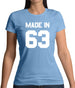 Made In '63 Womens T-Shirt