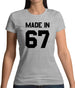 Made In '67 Womens T-Shirt