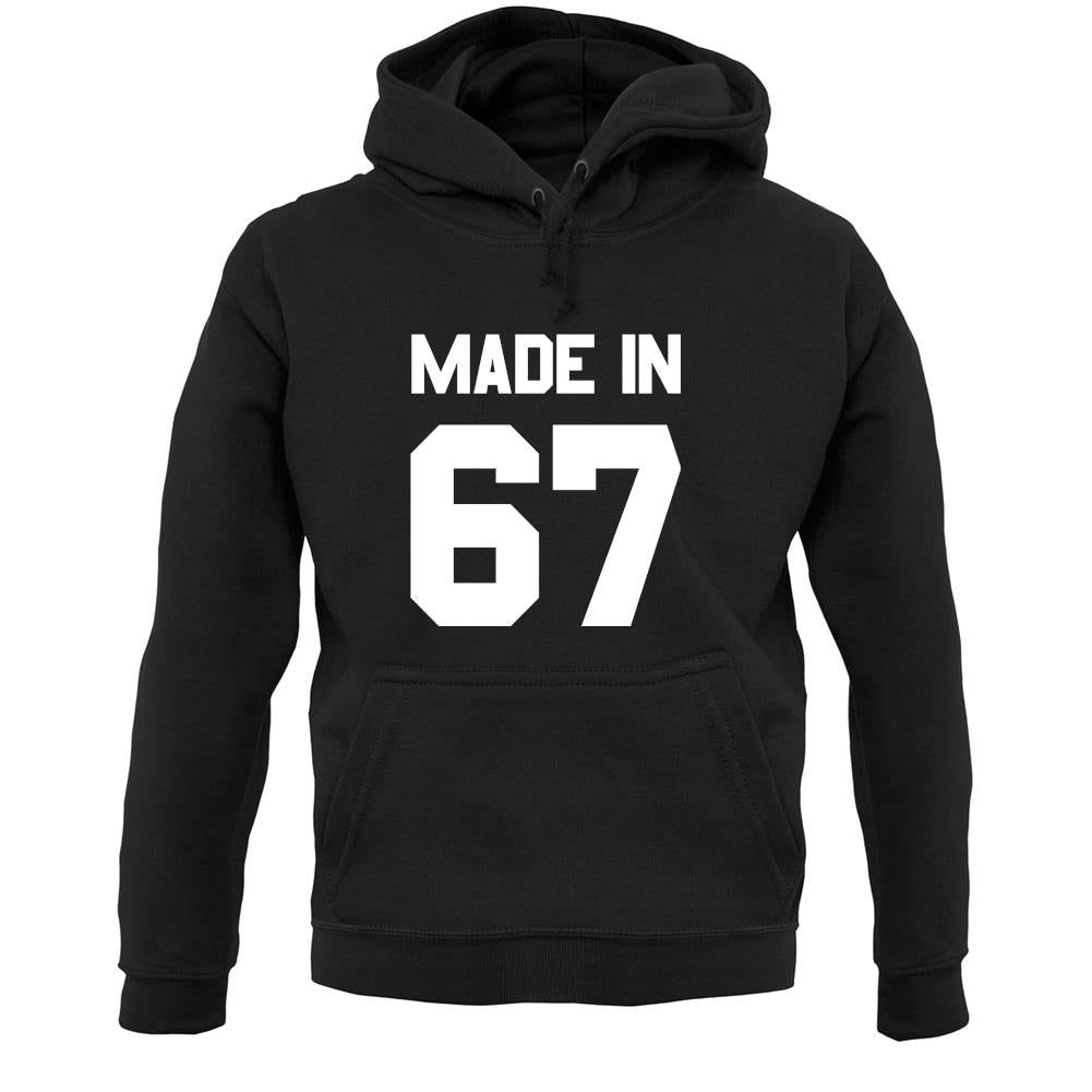 Made In '67 Unisex Hoodie