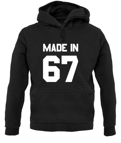 Made In '67 unisex hoodie