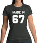 Made In '67 Womens T-Shirt