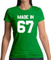 Made In '67 Womens T-Shirt