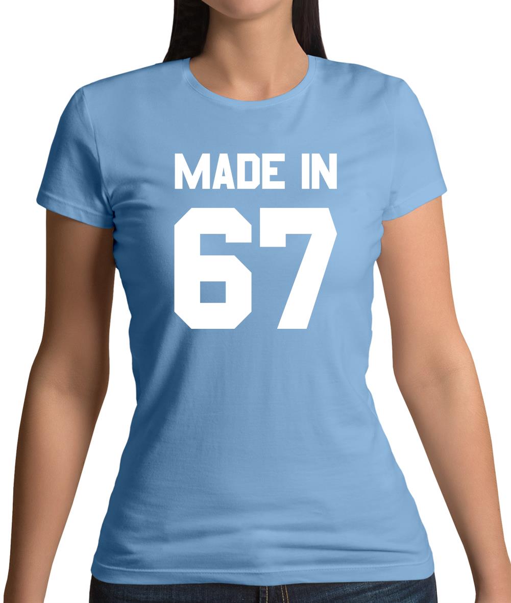 Made In '67 Womens T-Shirt