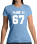 Made In '67 Womens T-Shirt