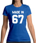 Made In '67 Womens T-Shirt