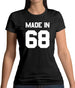 Made In '68 Womens T-Shirt