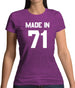Made In '71 Womens T-Shirt
