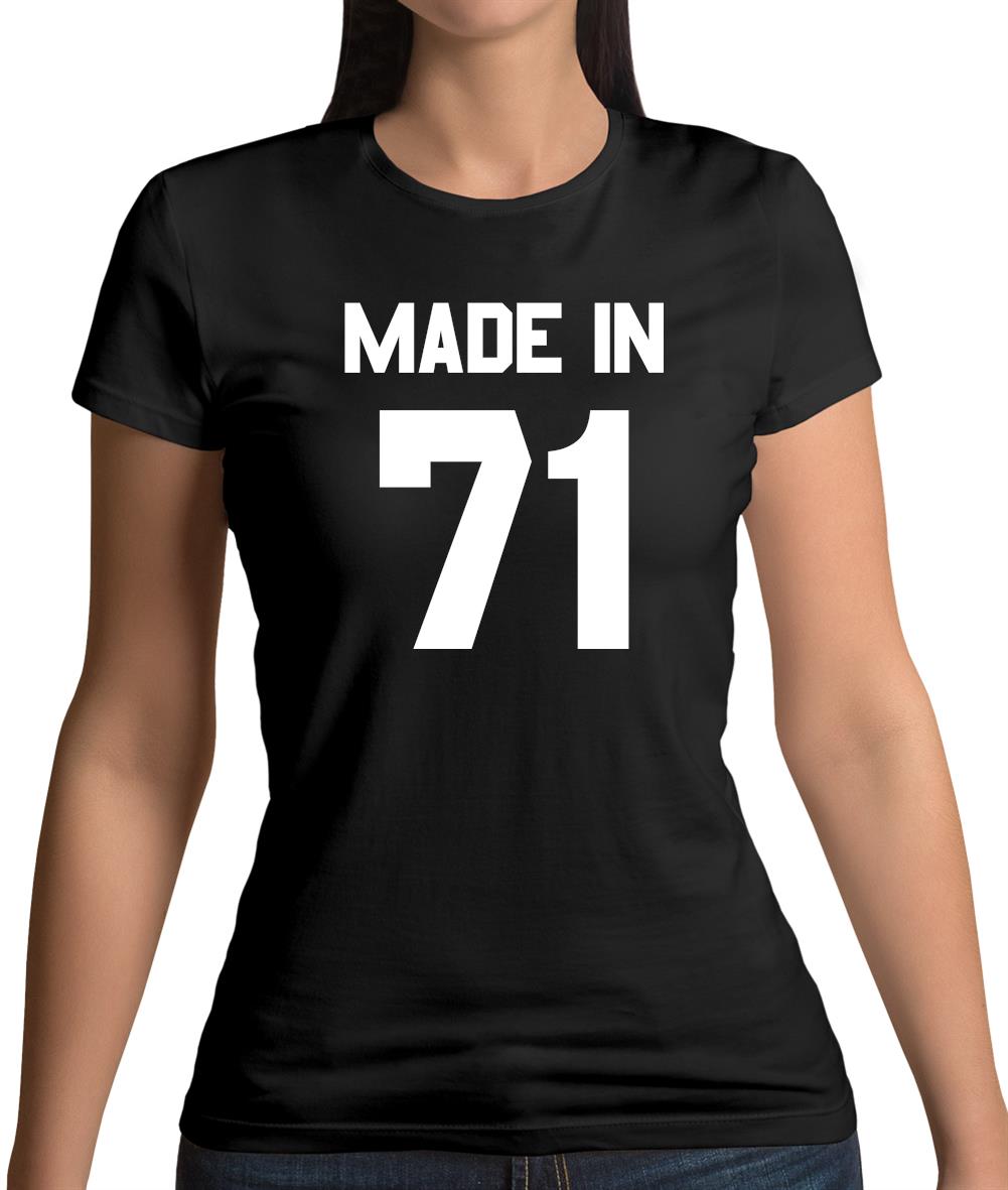 Made In '71 Womens T-Shirt