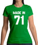 Made In '71 Womens T-Shirt