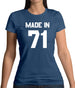 Made In '71 Womens T-Shirt