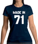 Made In '71 Womens T-Shirt