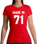 Made In '71 Womens T-Shirt