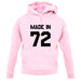 Made In '72 unisex hoodie