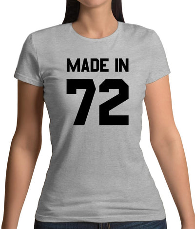 Made In '72 Womens T-Shirt