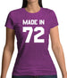 Made In '72 Womens T-Shirt