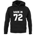 Made In '72 unisex hoodie