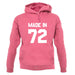 Made In '72 unisex hoodie