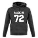 Made In '72 unisex hoodie