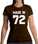 Made In '72 Womens T-Shirt