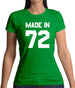 Made In '72 Womens T-Shirt