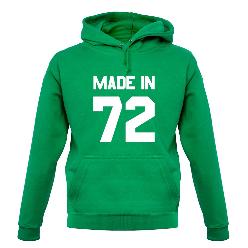 Made In '72 unisex hoodie