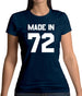 Made In '72 Womens T-Shirt