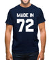 Made In '72 Mens T-Shirt