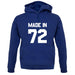 Made In '72 unisex hoodie